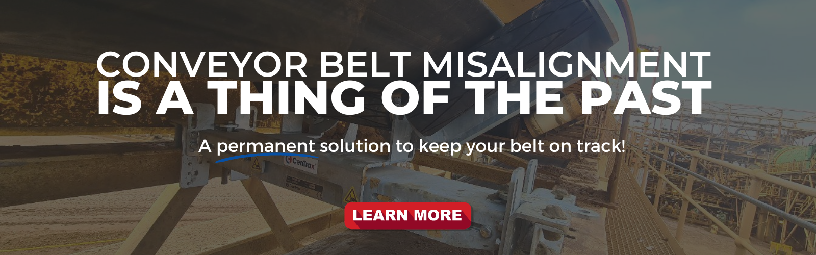 Conveyor Belt Misalignment is a thing of the past!